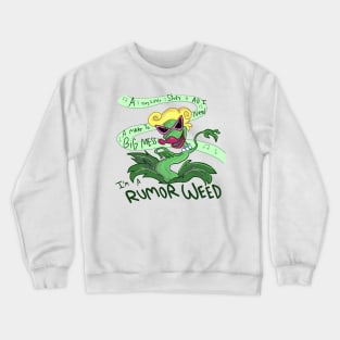 I'm a Rumor Weed (Light Color BG Version) Crewneck Sweatshirt